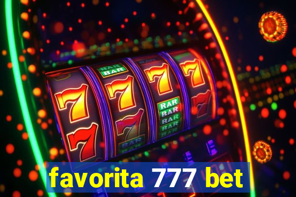 favorita 777 bet